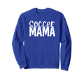 Soccer Mama Royal Blue Sweatshirt - Novelty Apparel Men Women - T-Shirt, Sweatshirt, Hoodie