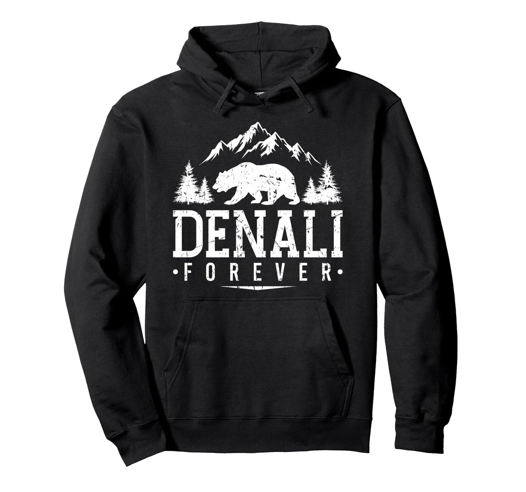 Forever Denali Alaska National Park Hoodie - Novelty Apparel Unisex - T-Shirt, Sweatshirt, Hoodie