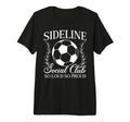 So Proud Soccer Mom Soccer Player Mom T-Shirt - Unique Graphic for Adults - T-Shirt, Sweatshirt, Hoodie