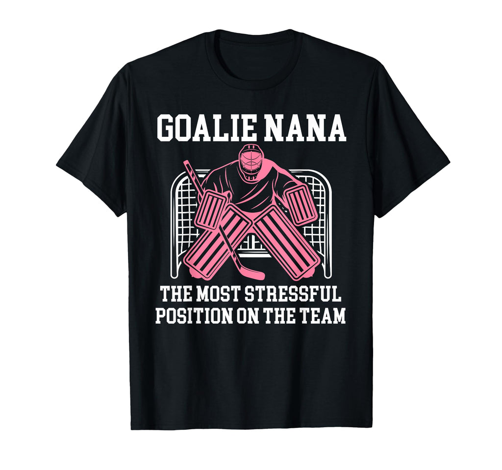 Funny Hockey Goalie Nana Hockey Keeper T-Shirt - Trendy Graphic Men Women - T-Shirt, Sweatshirt, Hoodie