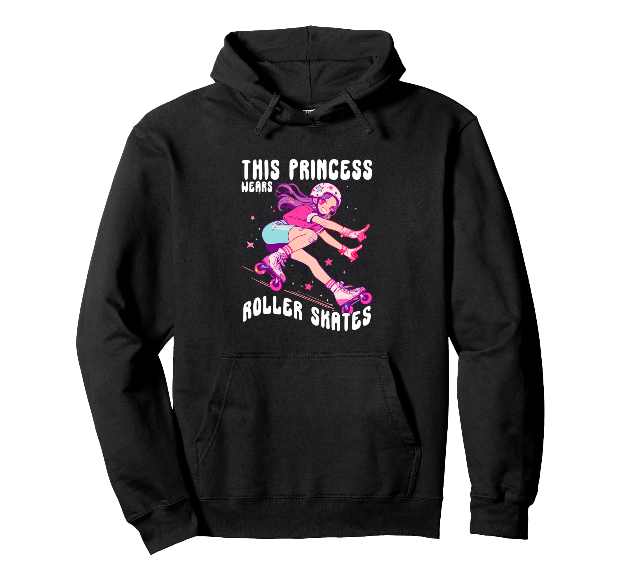 This Princess Wears Roller Skates Skater Hoodie - Unique Graphic Men Women - T-Shirt, Sweatshirt, Hoodie