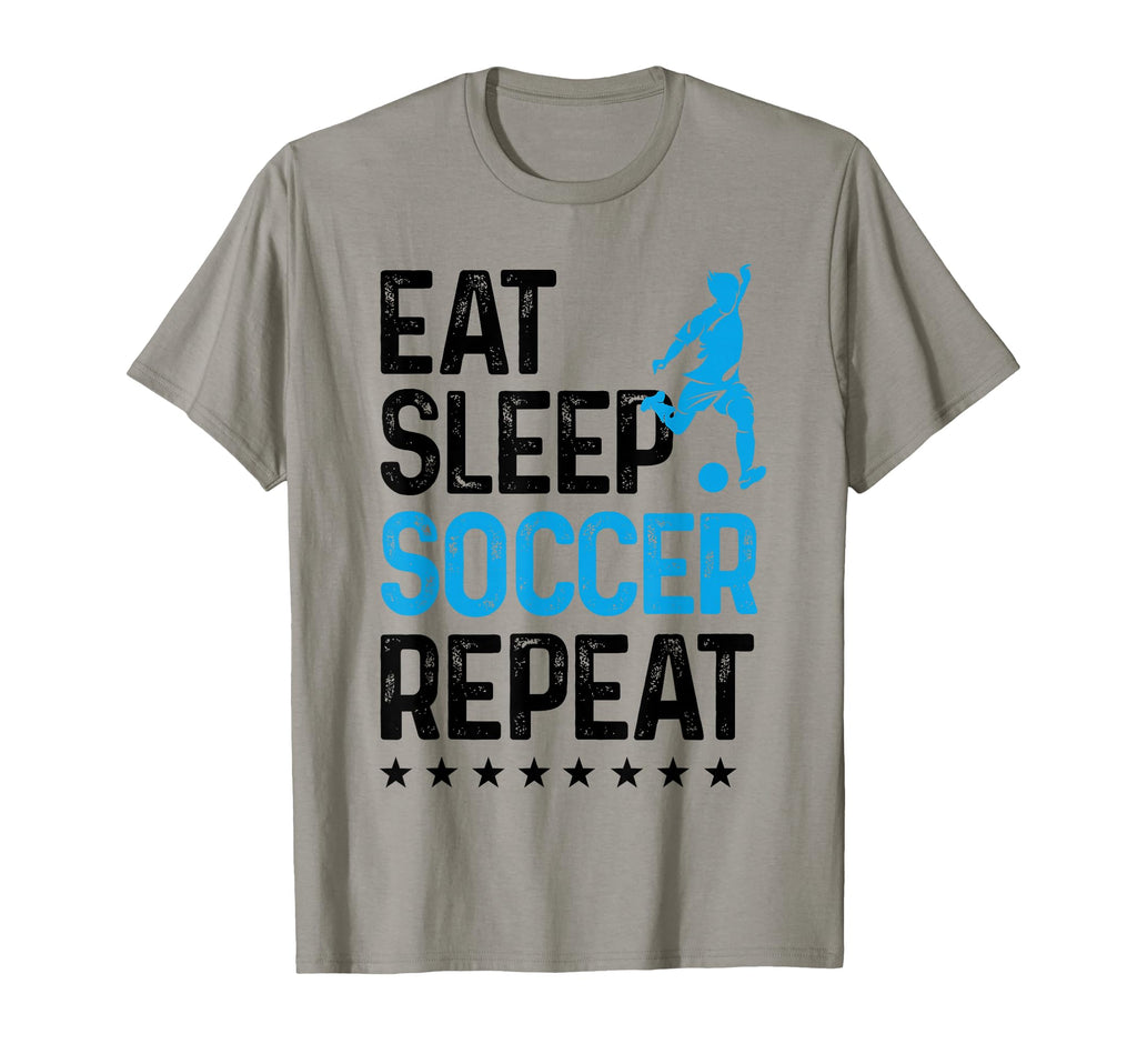 Eat Sleep Soccer Repeat Sport Player T-Shirt - Unique Graphic Unisex - T-Shirt, Sweatshirt, Hoodie