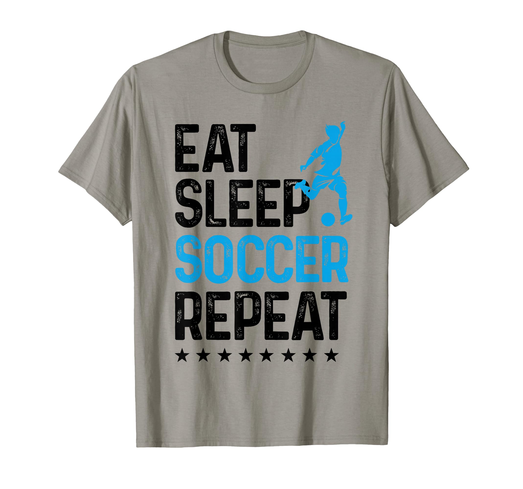 Eat Sleep Soccer Repeat Sport Player T-Shirt - Unique Graphic Unisex - T-Shirt, Sweatshirt, Hoodie