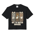 Off To Watch Soccer Silly Goose Funny Sweatshirt - Novelty Apparel Unisex - T-Shirt, Sweatshirt, Hoodie