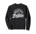 Funny Busy Raising Ballers Sweatshirt - Streetwear Style Men Women - T-Shirt, Sweatshirt, Hoodie