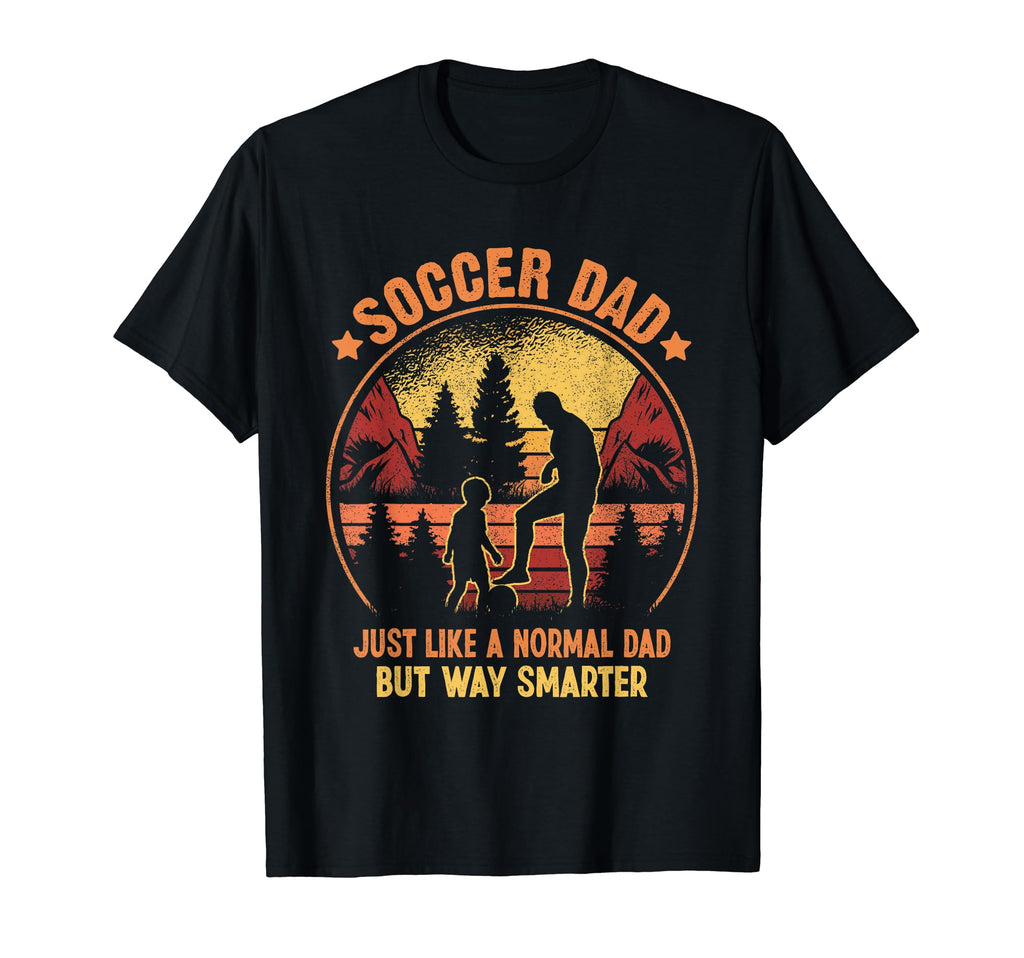 Soccer Dad Football Player Lover Sweatshirt - Streetwear Style Unisex - T-Shirt, Sweatshirt, Hoodie