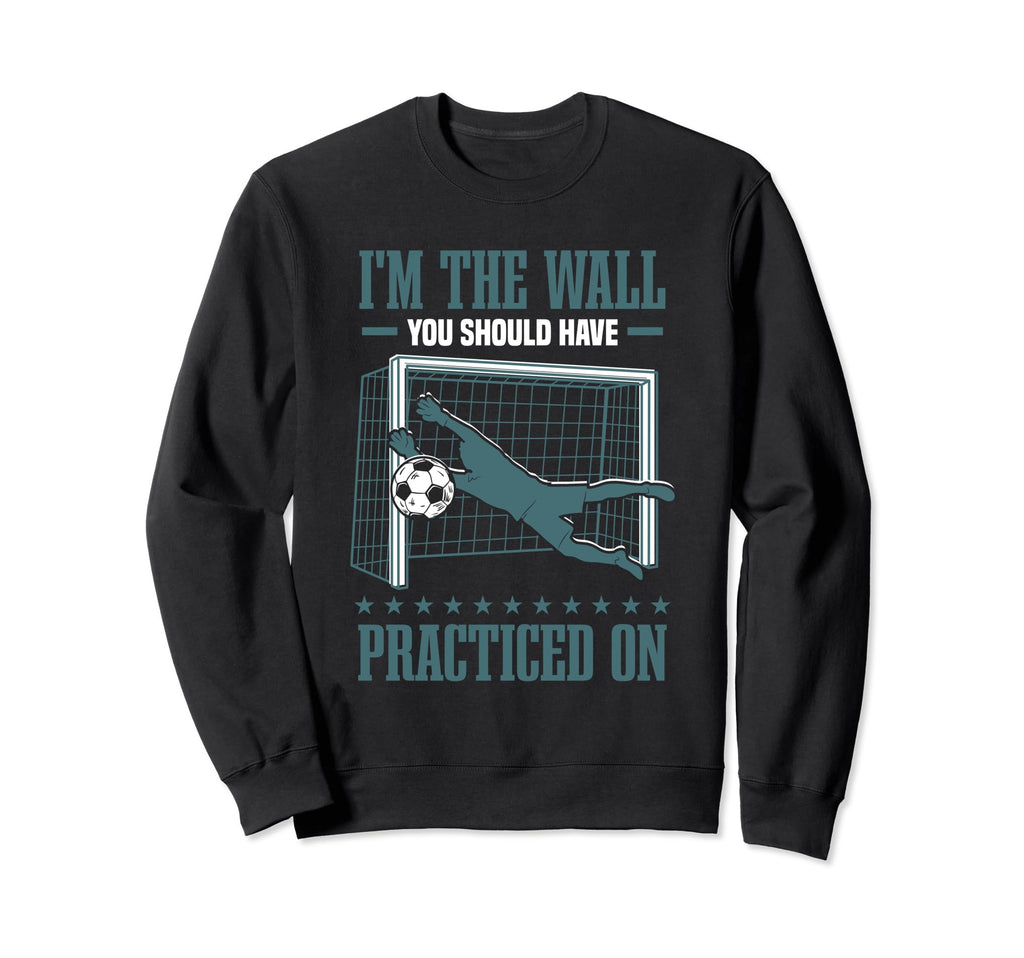 Gloves Goal Soccer Goalie Goalkeeper Sweatshirt - Streetwear Style Unisex - T-Shirt, Sweatshirt, Hoodie