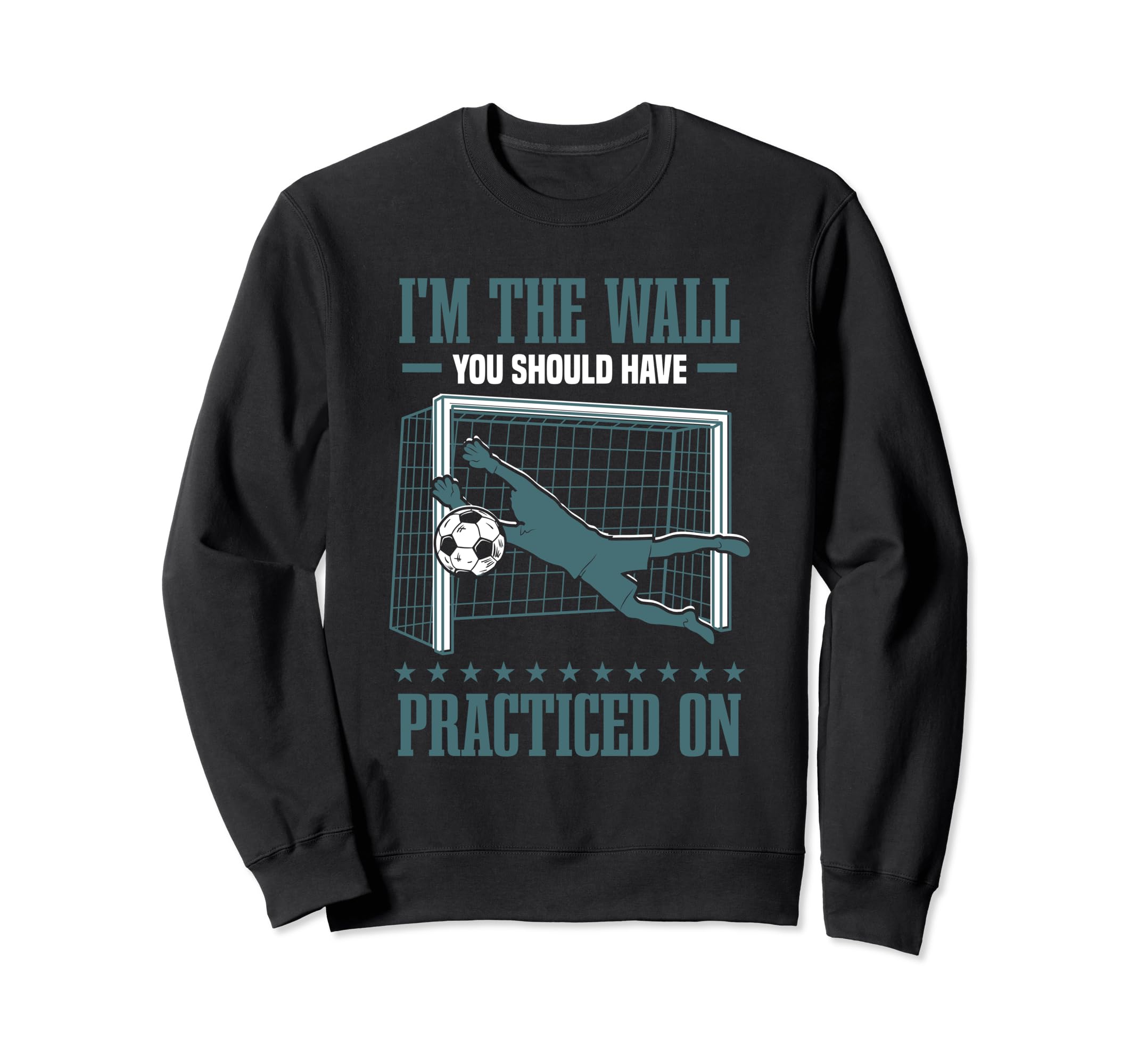 Gloves Goal Soccer Goalie Goalkeeper Sweatshirt - Streetwear Style Unisex - T-Shirt, Sweatshirt, Hoodie