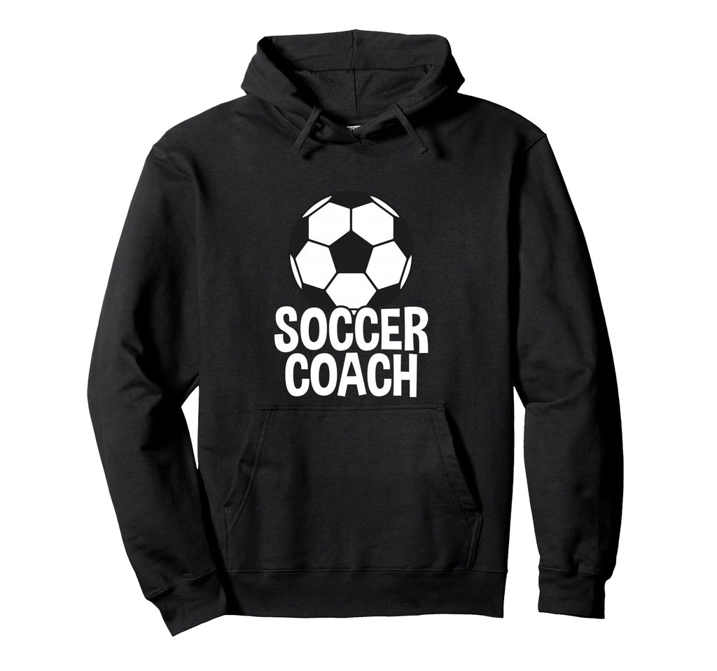 Soccer Coach Hoodie - Casual Everyday Wear for Adults - T-Shirt, Sweatshirt, Hoodie