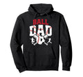 Ball Dad Baseball Soccer Dad Soccer Hoodie - Aesthetic Graphic Unisex - T-Shirt, Sweatshirt, Hoodie