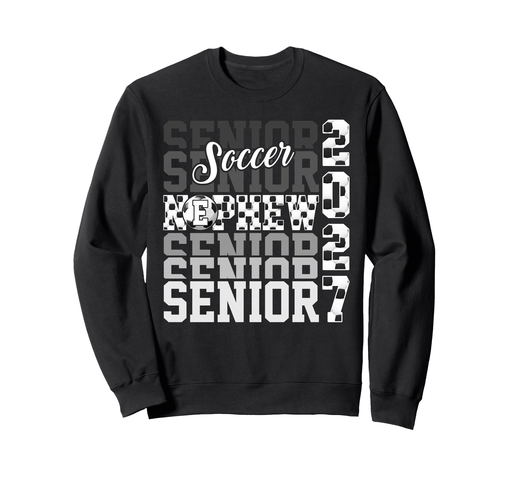 Senior 2027 Soccer Nephew Proud Sweatshirt - Aesthetic Graphic for Adults - T-Shirt, Sweatshirt, Hoodie