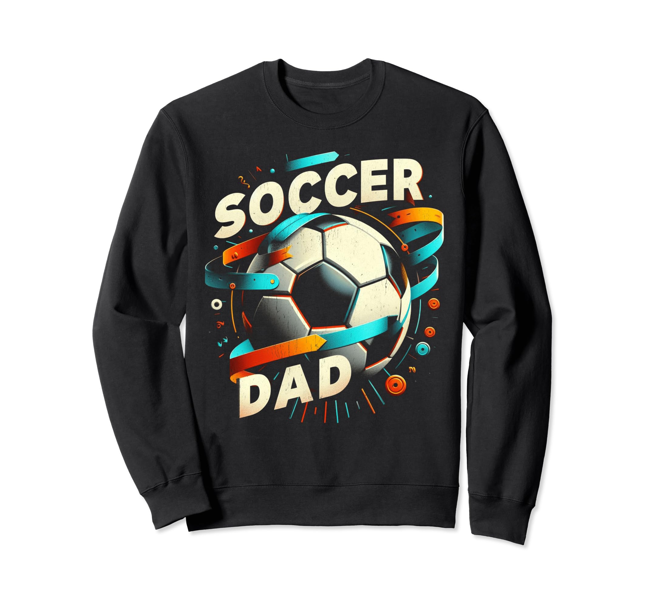 Soccer Dad Family Matching Dad Fathers Sweatshirt - Unique Graphic Unisex - T-Shirt, Sweatshirt, Hoodie