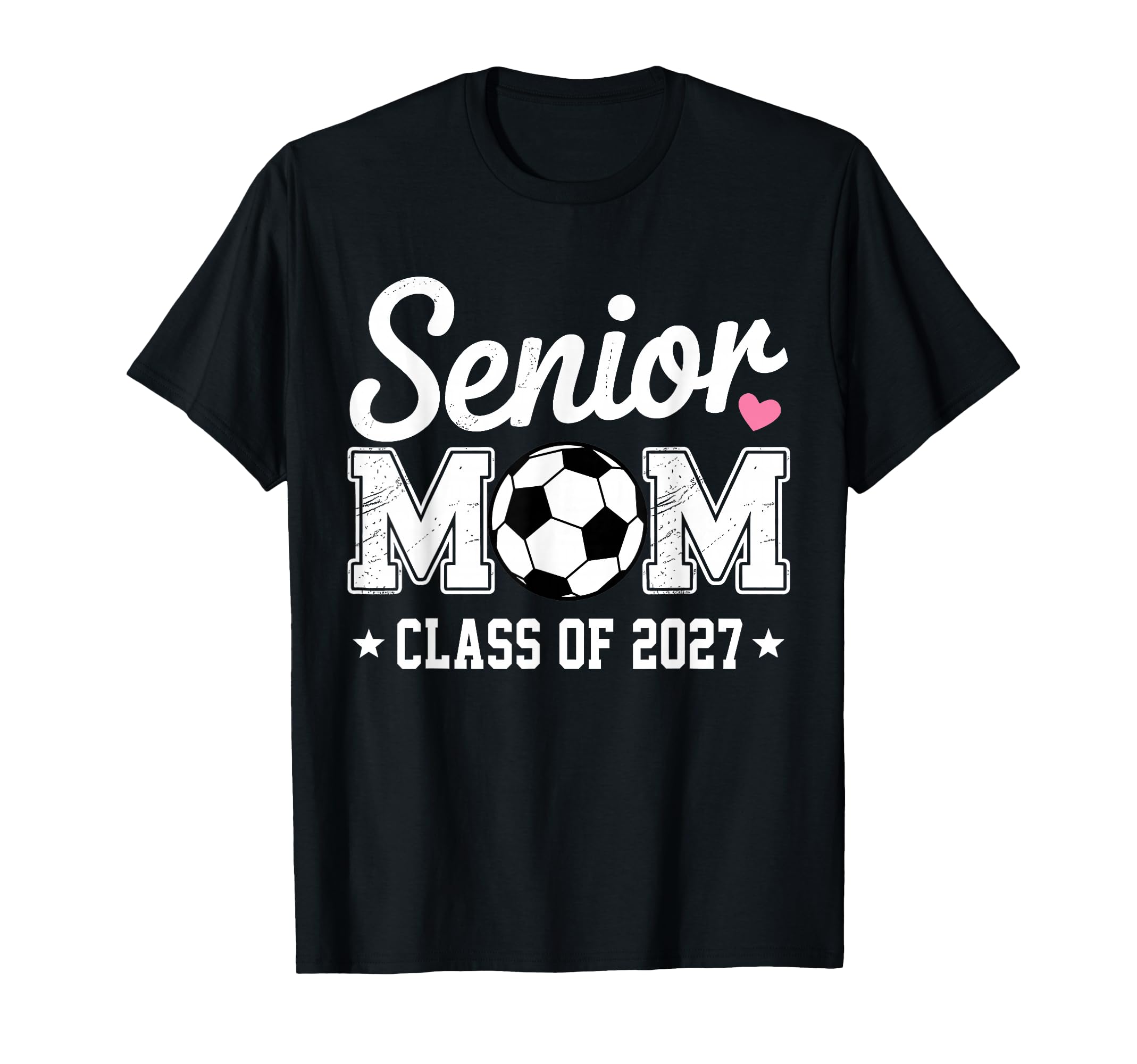 Senior Mom Class 2027 Soccer Mom T-Shirt - Unique Graphic Unisex - T-Shirt, Sweatshirt, Hoodie