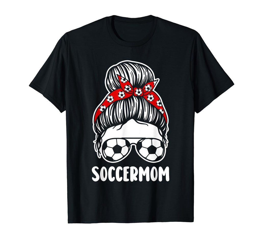 Mom Mother Soccer T-Shirt - Novelty Apparel Men Women - T-Shirt, Sweatshirt, Hoodie