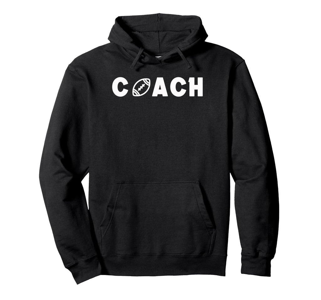 Football Coach Hoodie - Novelty Apparel for Adults - T-Shirt, Sweatshirt, Hoodie