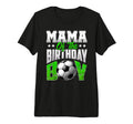 Mama Birthday Soccer Family Baller B T-Shirt - Custom Art Print Men Women - T-Shirt, Sweatshirt, Hoodie