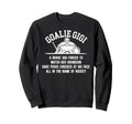 Hockey Goalie Gigi Hockey Keeper Sweatshirt - Unique Graphic for Adults - T-Shirt, Sweatshirt, Hoodie