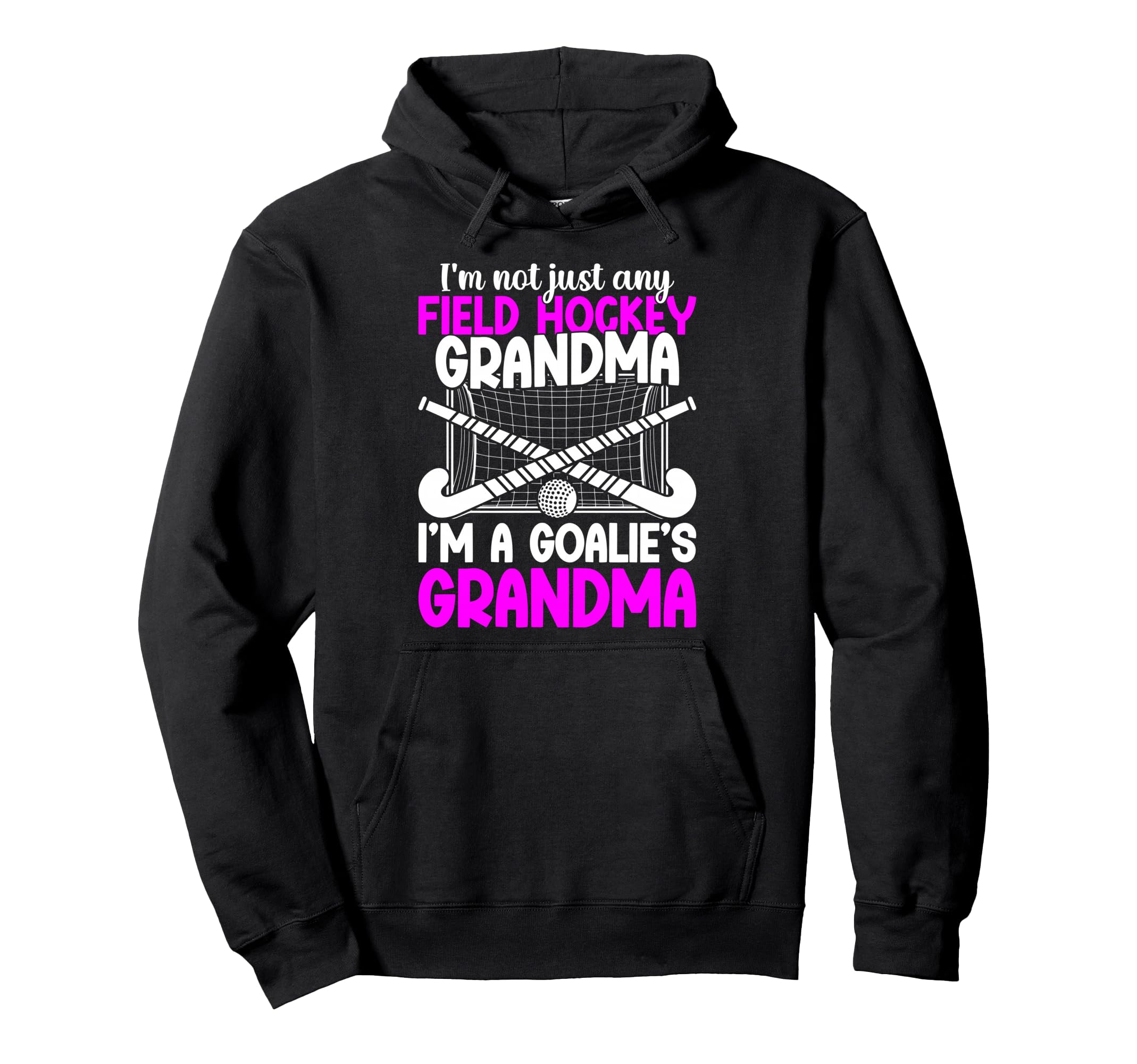 Field Hockey Goalie Grandma Field Hockey Hoodie - Graphic Print for Adults - T-Shirt, Sweatshirt, Hoodie