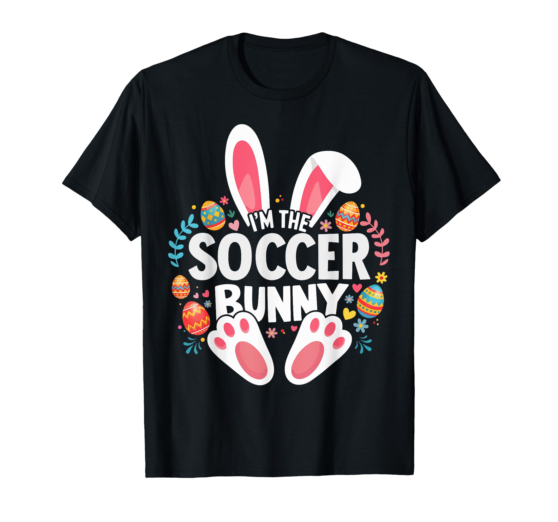 Im Soccer Bunny Matching Easter T-Shirt - Casual Everyday Wear Unisex - T-Shirt, Sweatshirt, Hoodie