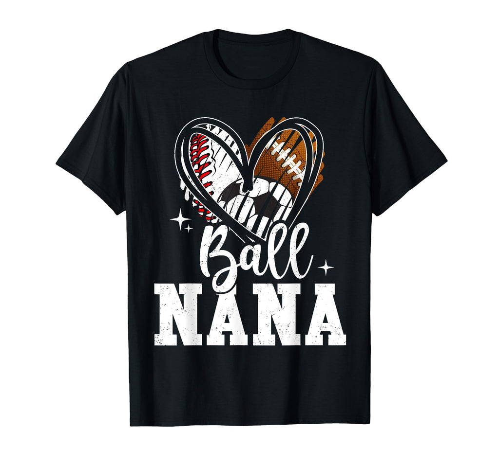 Ball Nana Baseball Football Soccer Ball T-Shirt - Graphic Print for Adults - T-Shirt, Sweatshirt, Hoodie