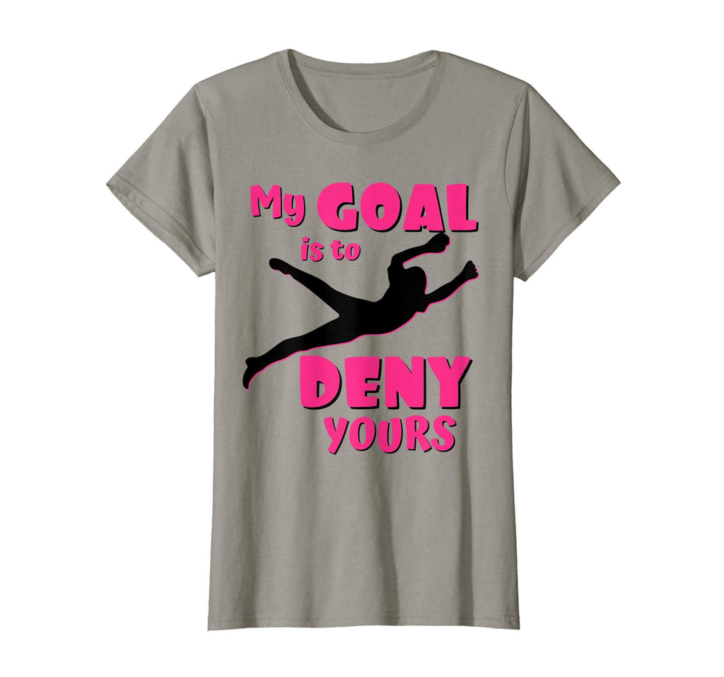Womens My Goal Is To Deny Yours T-Shirt - Custom Art Print Men Women - T-Shirt, Sweatshirt, Hoodie