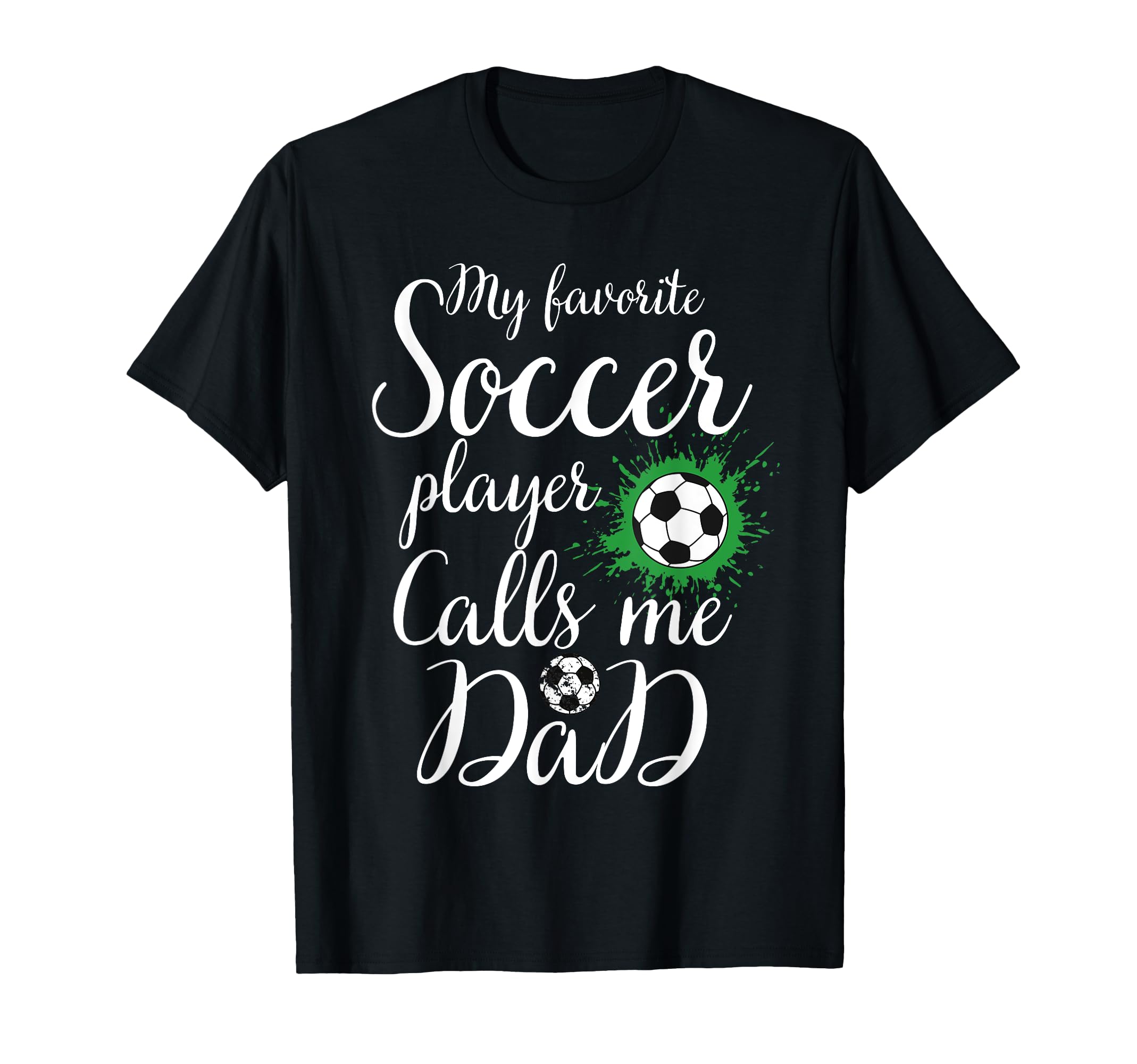 My Favorite Soccer Player Calls Me T-Shirt - Custom Art Print Men Women - T-Shirt, Sweatshirt, Hoodie