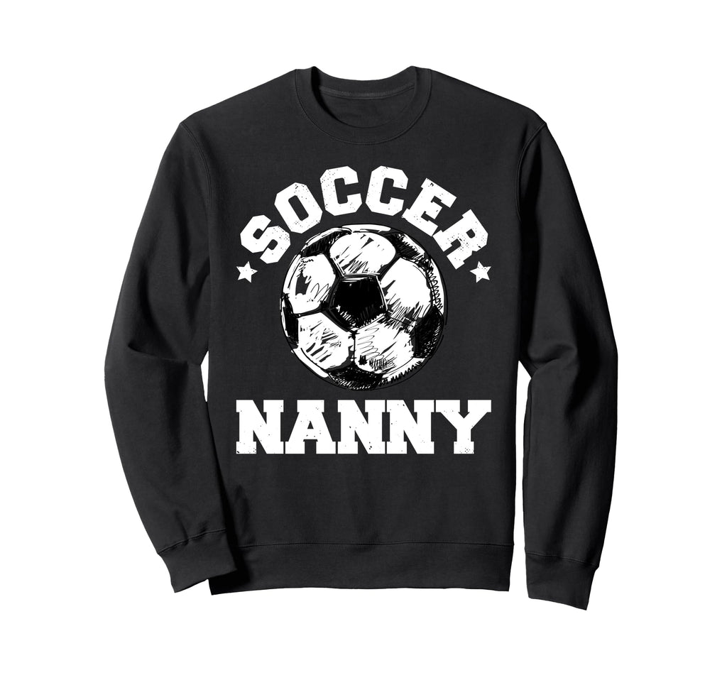 Soccer Nanny Soccer Ball Sweatshirt - Aesthetic Graphic for Adults - T-Shirt, Sweatshirt, Hoodie