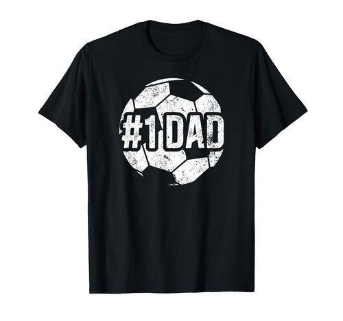 1 Dad Soccer Dad Soccer Player Dad T-Shirt - Aesthetic Graphic for Adults - T-Shirt, Sweatshirt, Hoodie