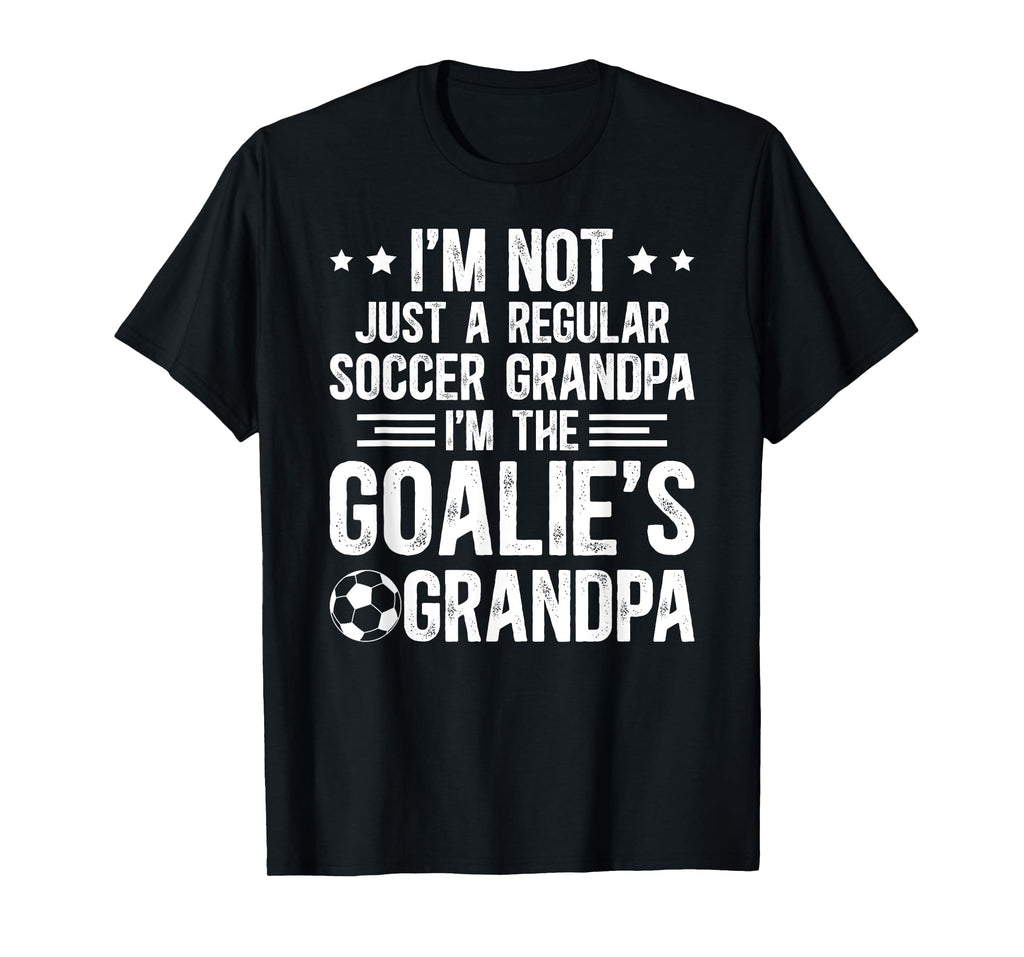 Im Soccer Goalie Grandpa Soccer Keeper T-Shirt - Unique Graphic Unisex - T-Shirt, Sweatshirt, Hoodie