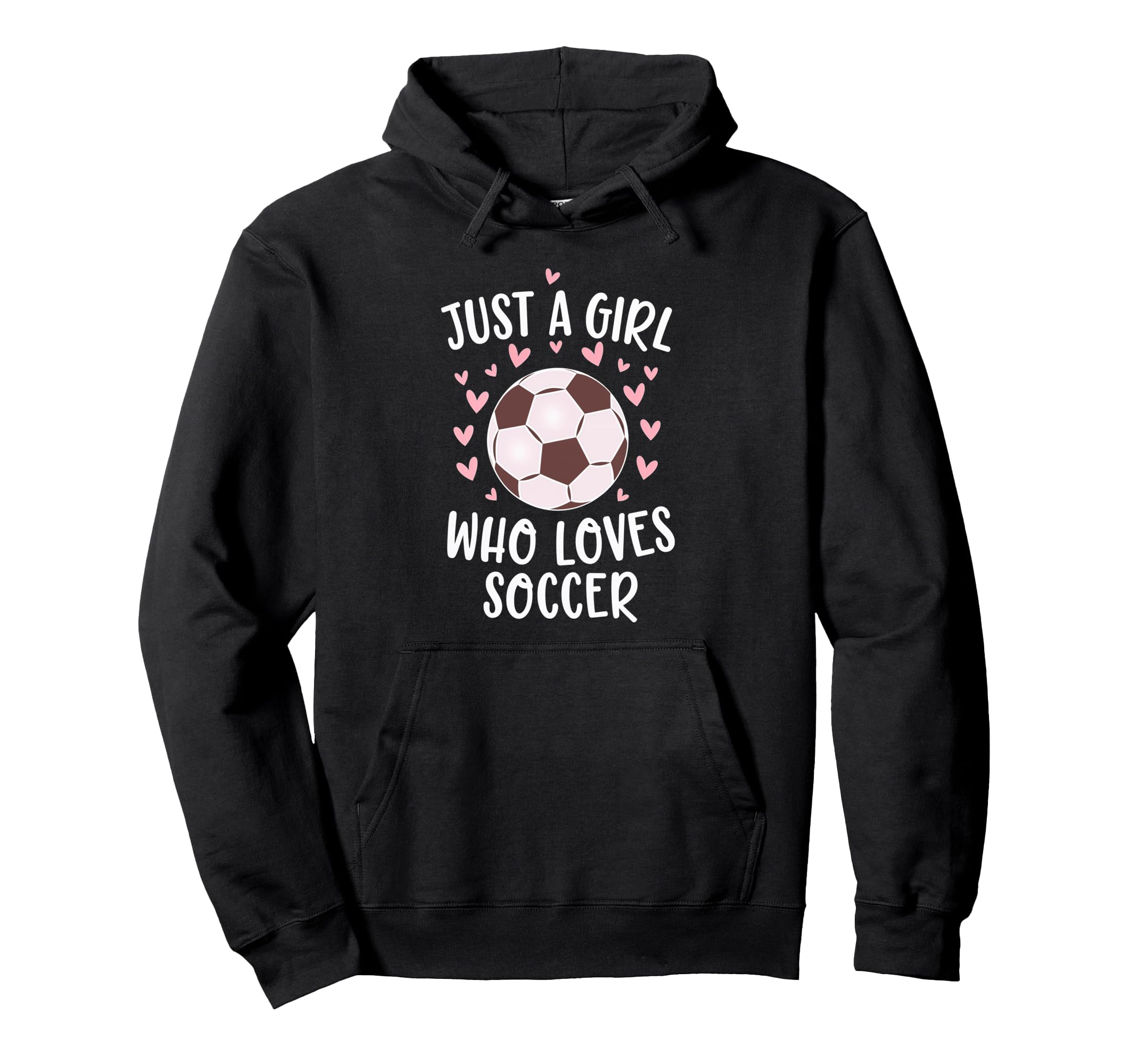 Just Who Loves Soccer Soccer Game Sports Hoodie - Graphic Print Unisex - T-Shirt, Sweatshirt, Hoodie
