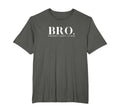 Bro Formerly Known As Mom Funny T-Shirt - Novelty Apparel Men Women - T-Shirt, Sweatshirt, Hoodie