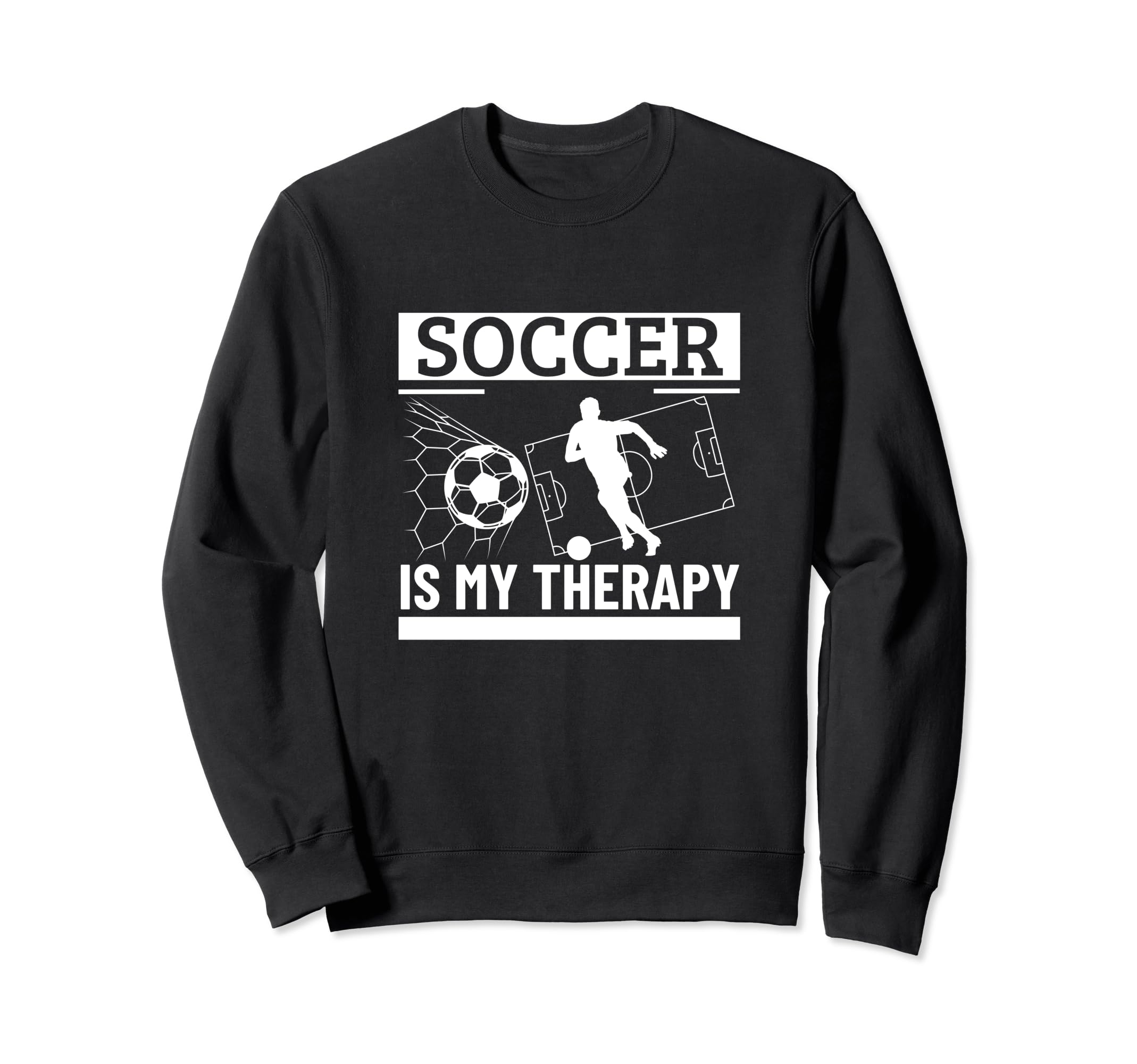 Soccer Is My Therapy Funny Soccer Sweatshirt - Custom Art Print Unisex - T-Shirt, Sweatshirt, Hoodie