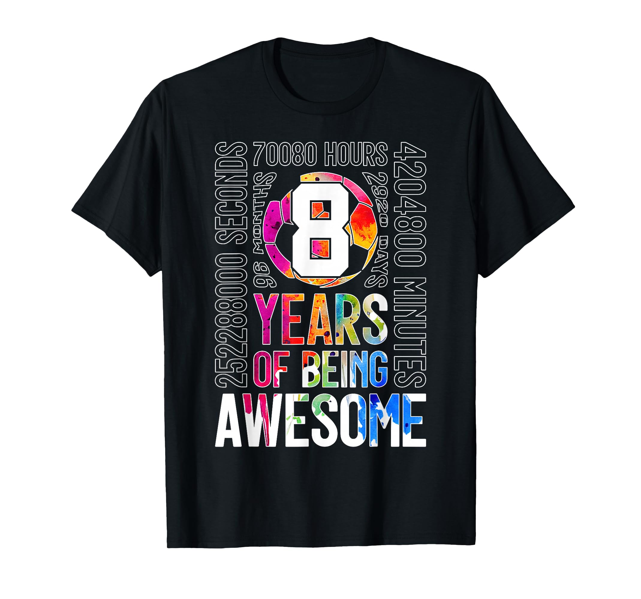 Soccer 8 Years Being Awesome Soccer 8Th T-Shirt - Graphic Print Unisex - T-Shirt, Sweatshirt, Hoodie