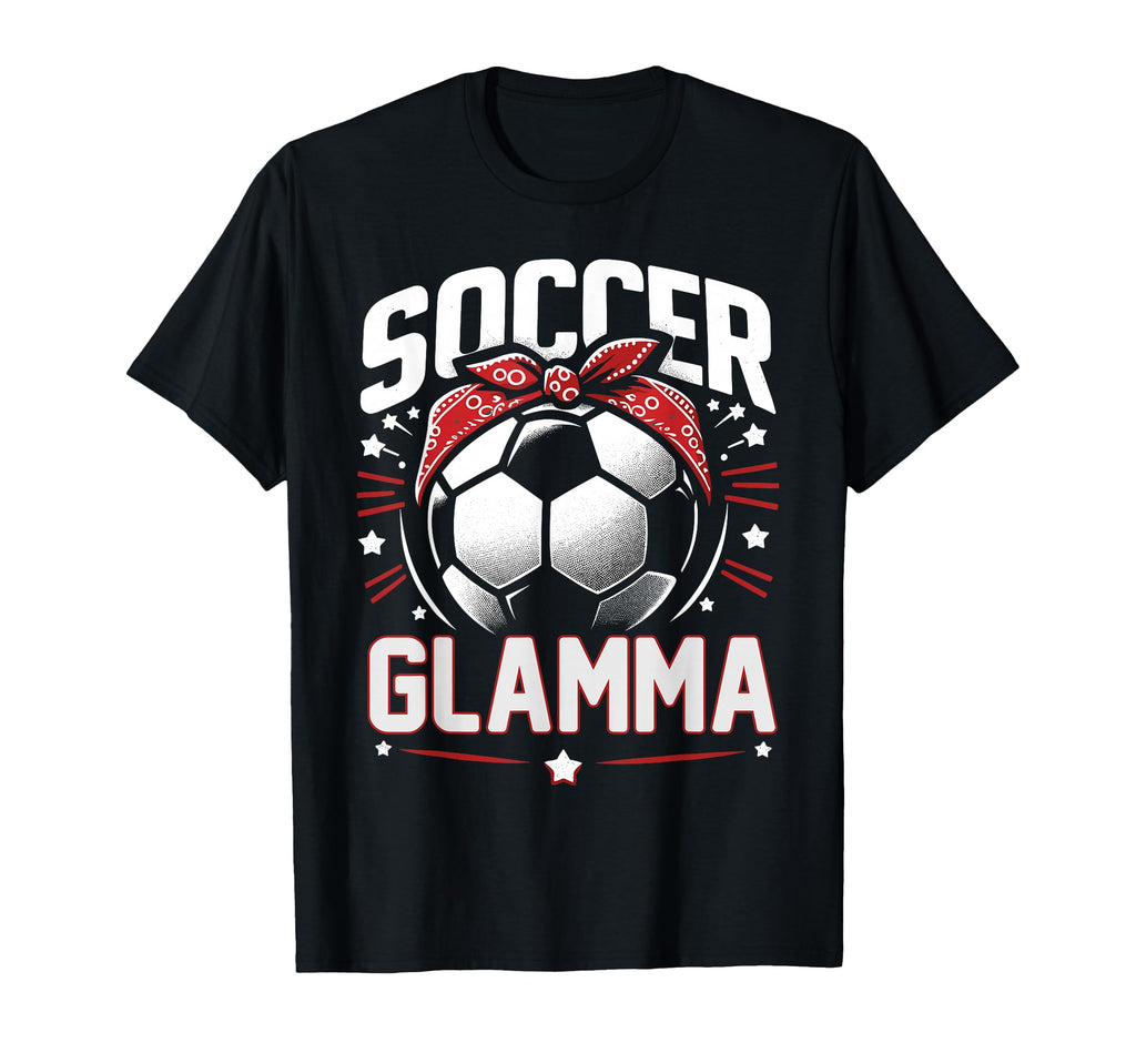 Soccer Glamma Soccer Sports Mothers Day T-Shirt - Unique Graphic Men Women - T-Shirt, Sweatshirt, Hoodie