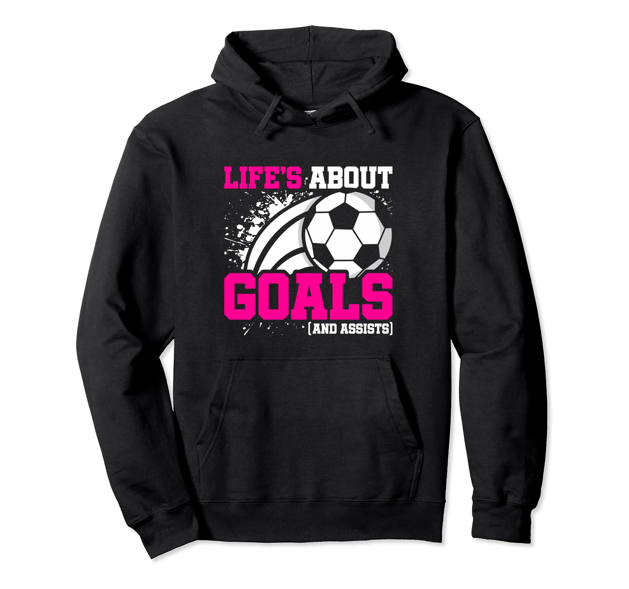 Soccer Player Lifes About Goals Assists Hoodie - Unique Graphic Unisex - T-Shirt, Sweatshirt, Hoodie