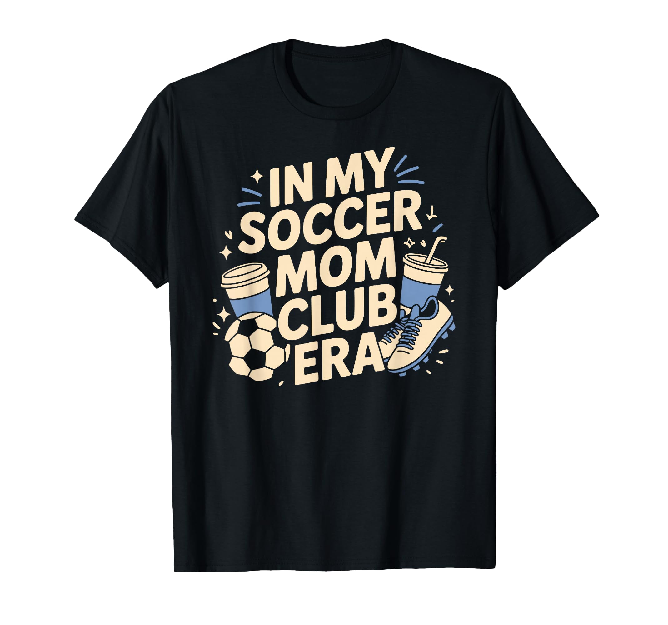My Soccer Club Era Soccer Soccer Club T-Shirt - Novelty Apparel Men Women - T-Shirt, Sweatshirt, Hoodie