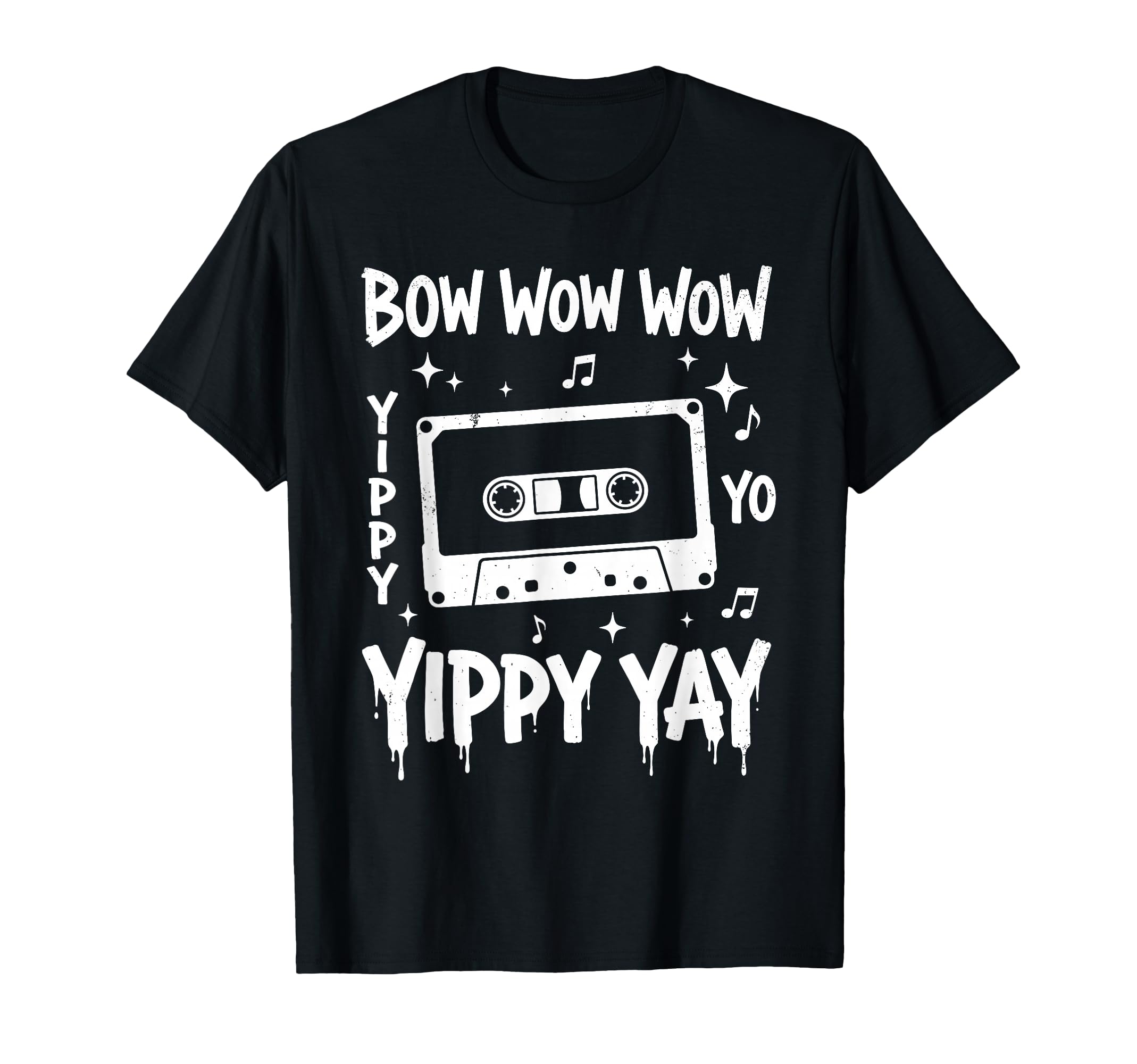Bow Wow Wow Yippy Yo Yippy Yay T-Shirt - Casual Everyday Wear Men Women - T-Shirt, Sweatshirt, Hoodie