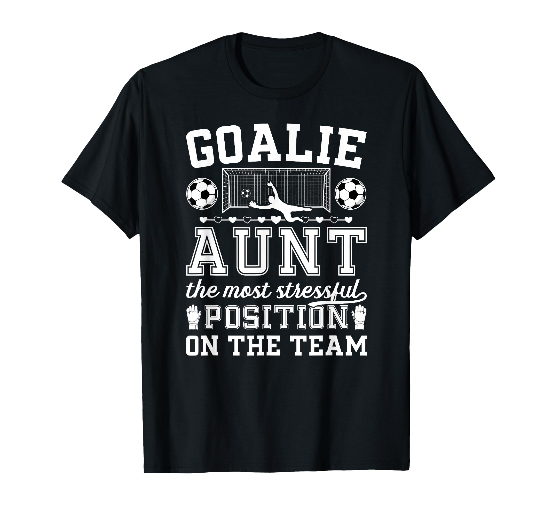 Funny Soccer Goalie Aunt Soccer Keeper T-Shirt - Novelty Apparel Unisex - T-Shirt, Sweatshirt, Hoodie
