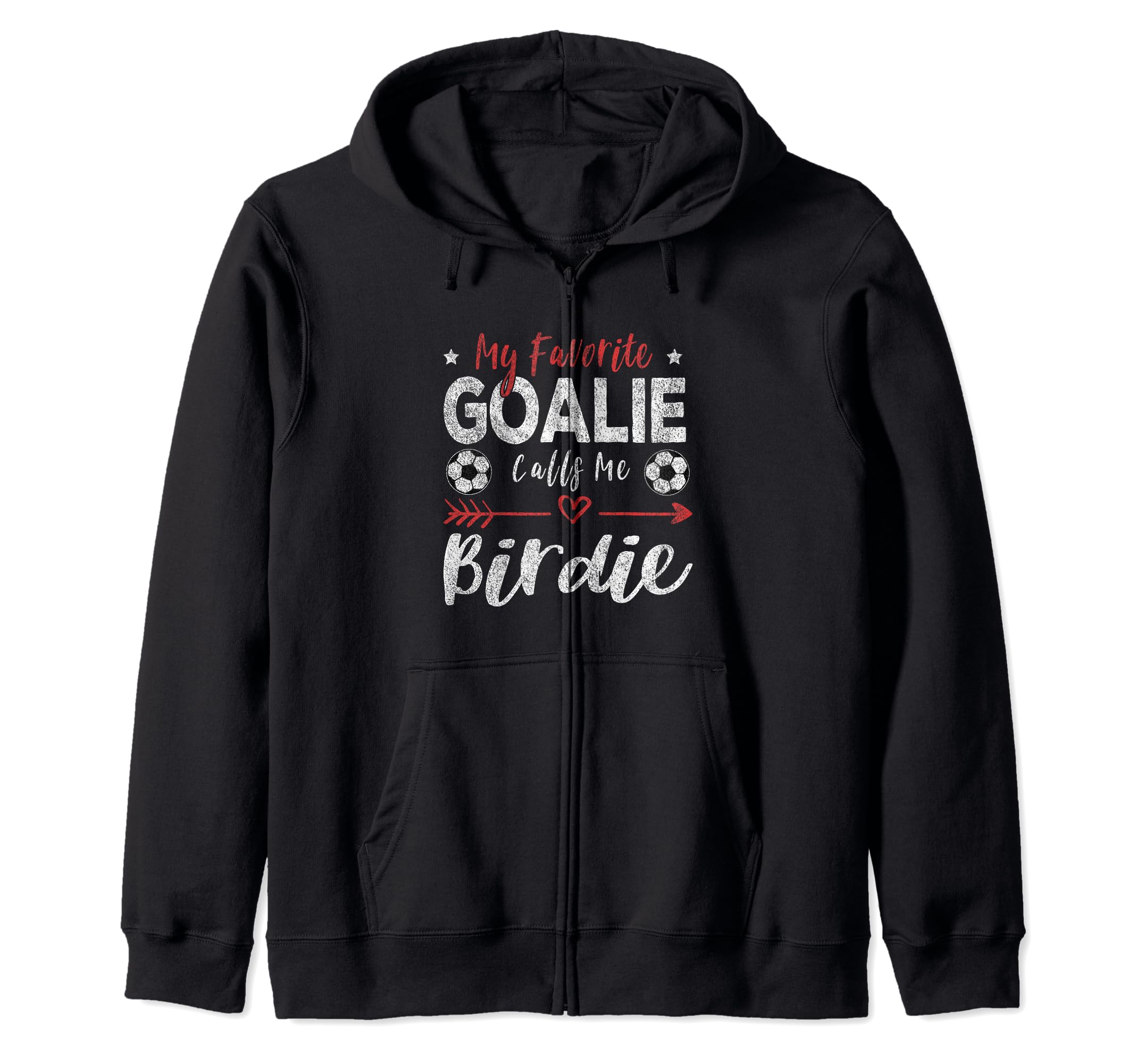 Funny Soccer Goalie Goalkeeper T-Shirt - Casual Everyday Wear Men Women - T-Shirt, Sweatshirt, Hoodie