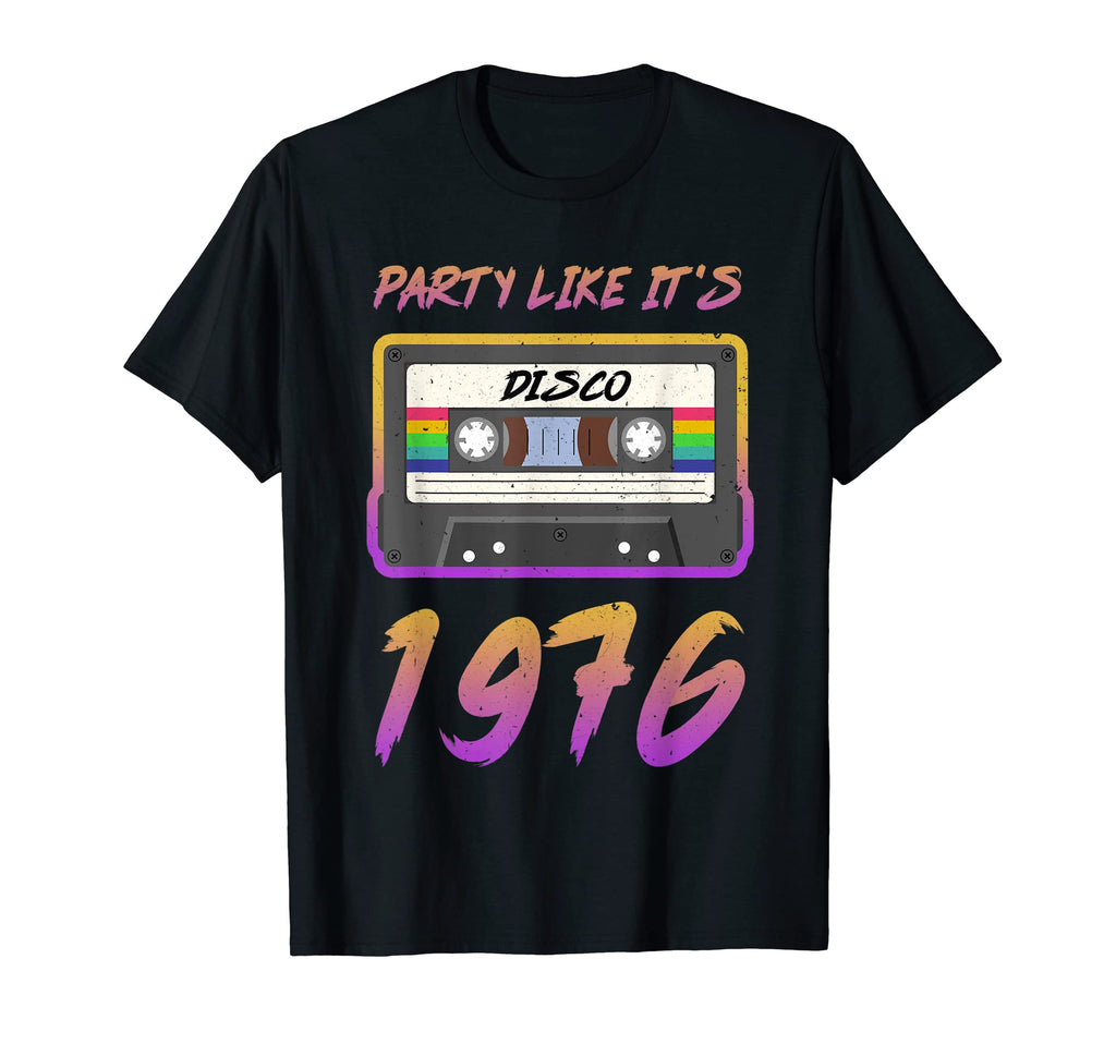 Party Like Its 1976 Disco Cassette T-Shirt - Streetwear Style for Adults - T-Shirt, Sweatshirt, Hoodie