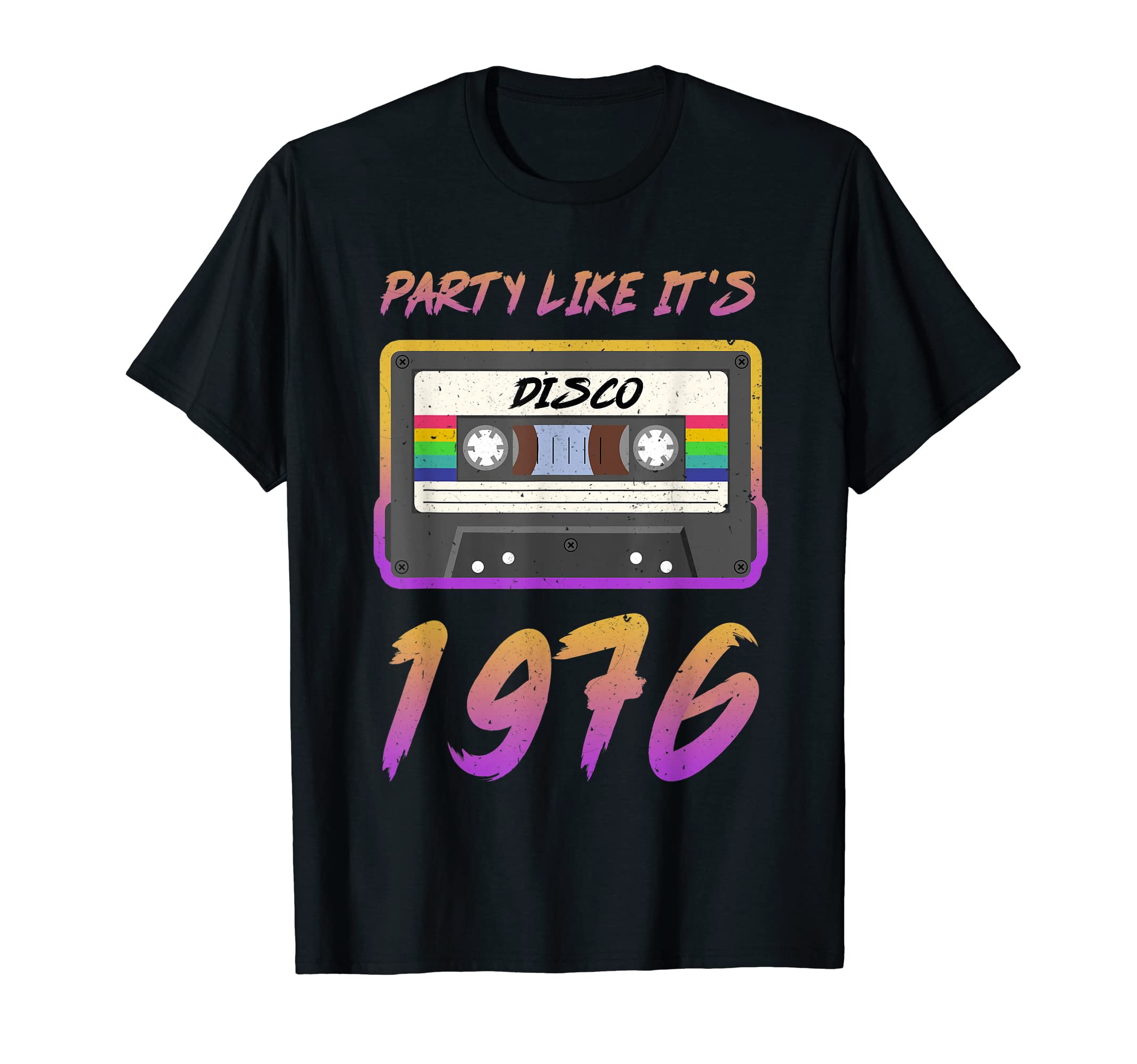 Party Like Its 1976 Disco Cassette T-Shirt - Streetwear Style for Adults - T-Shirt, Sweatshirt, Hoodie