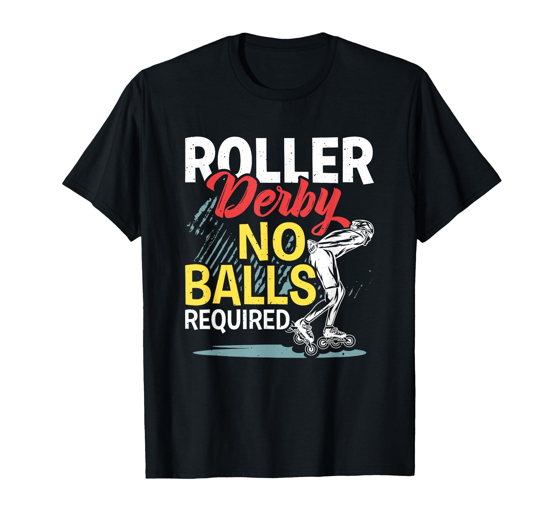 Skater Skates Roller Skating No T-Shirt - Custom Art Print for Adults - T-Shirt, Sweatshirt, Hoodie