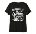 My Favorite Ice Hockey Goalie Gigi Ice T-Shirt - Unique Graphic for Adults - T-Shirt, Sweatshirt, Hoodie