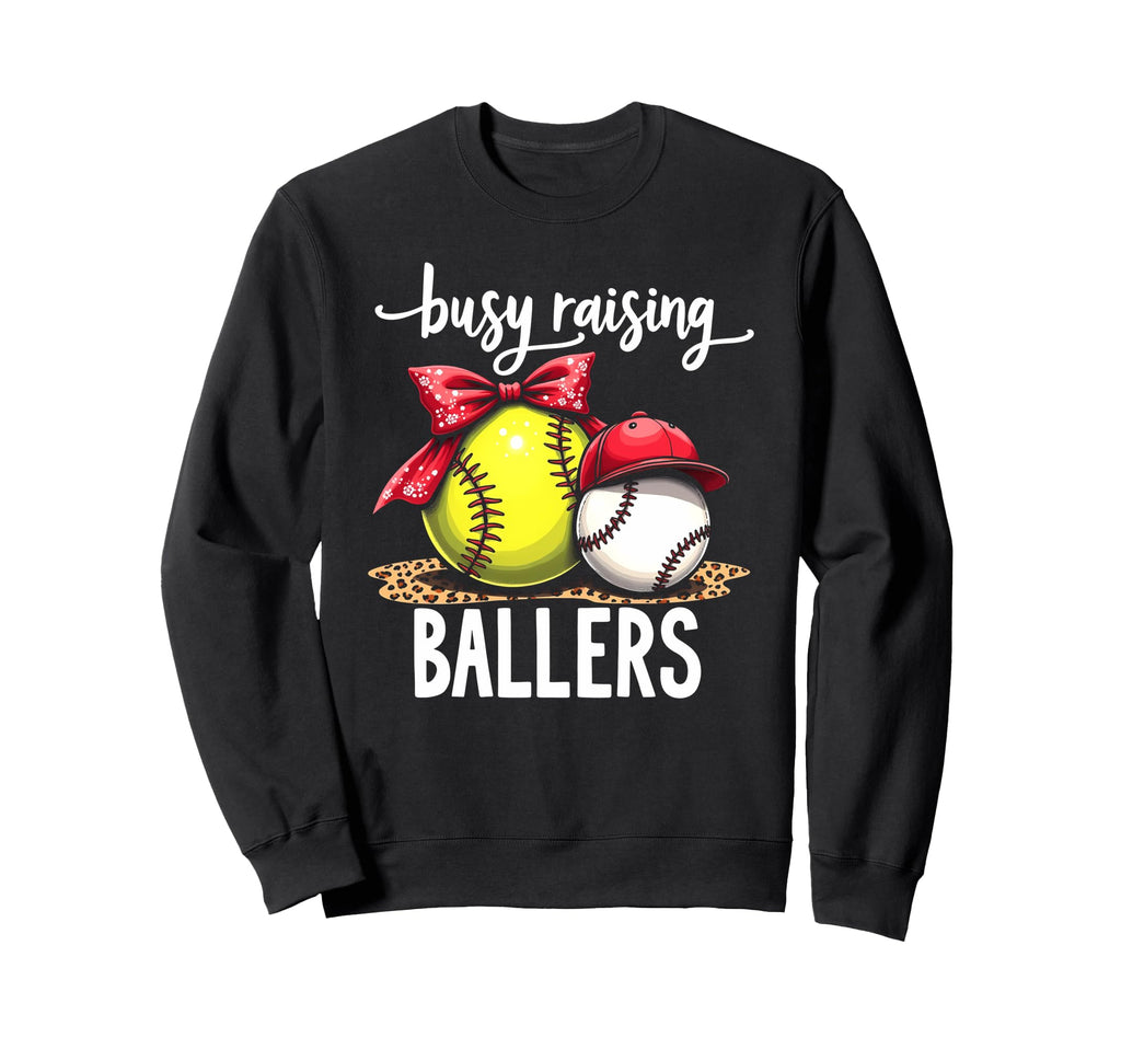 Sassy Busy Raising Ballers Baseball Pride Sweatshirt - Graphic Print Unisex - T-Shirt, Sweatshirt, Hoodie