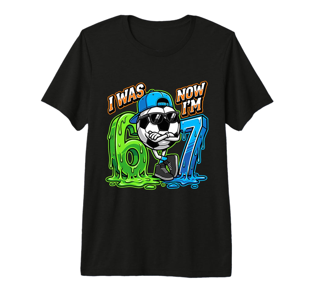 I Was 6 Now Im 7 Birthday Soccer T-Shirt - Minimalist Print for Adults - T-Shirt, Sweatshirt, Hoodie