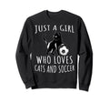 Just Who Loves Cats And Soccer Sweatshirt - Fun Novelty Design for Adults - T-Shirt, Sweatshirt, Hoodie