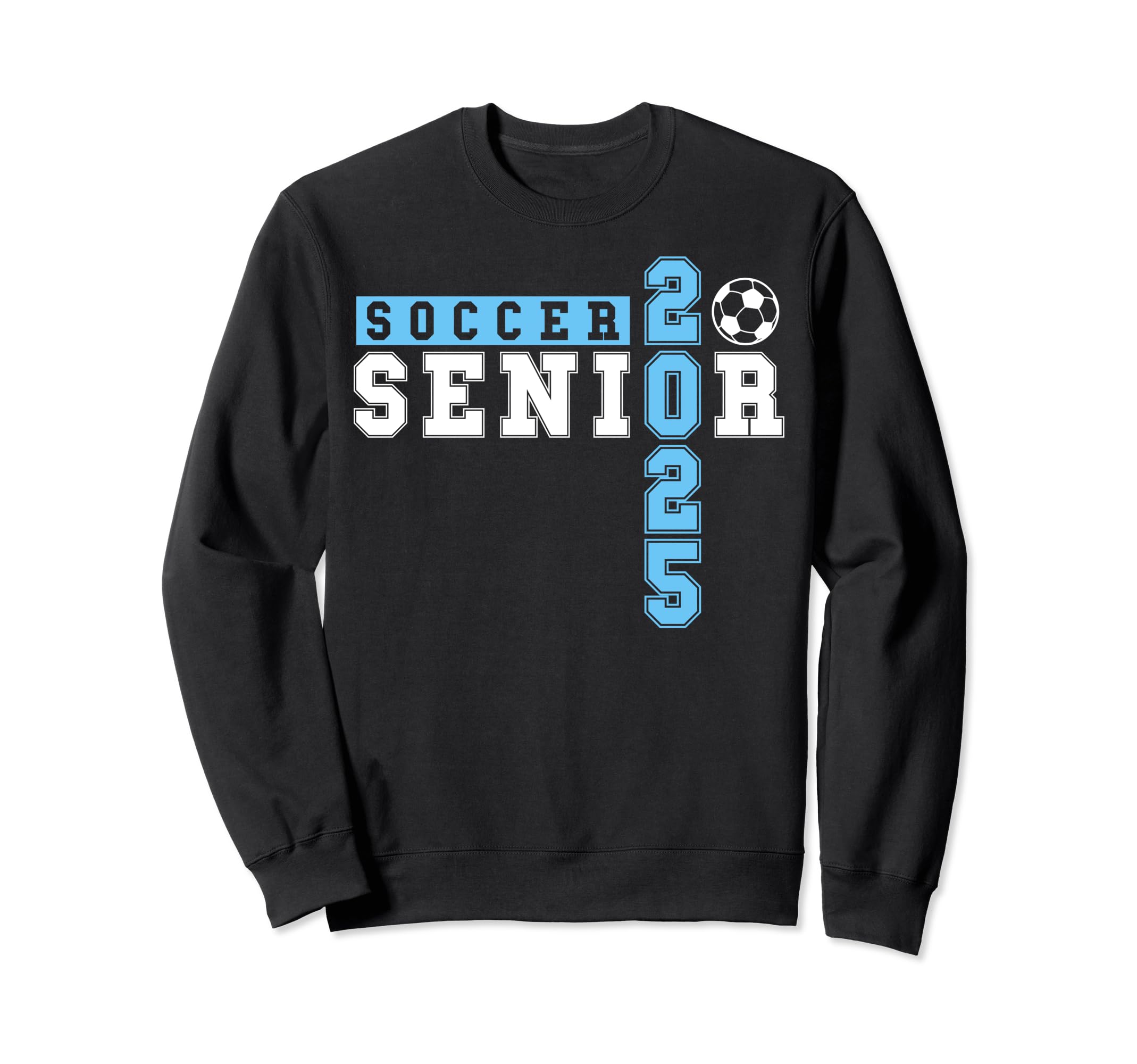 Soccer Senior Night Soccer Senior Sweatshirt - Streetwear Style Unisex - T-Shirt, Sweatshirt, Hoodie