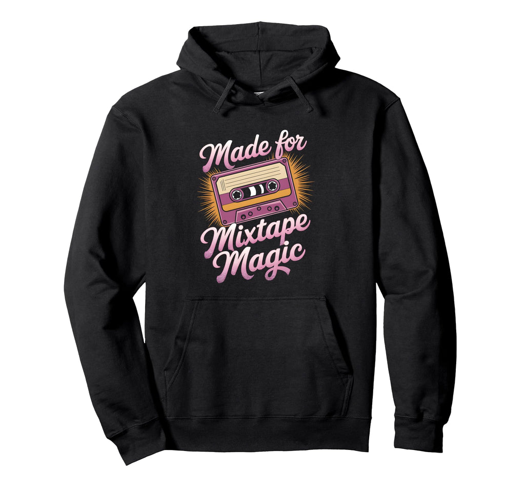 Made Mixtape Magic Cassette Tape Hoodie - Novelty Apparel for Adults - T-Shirt, Sweatshirt, Hoodie