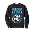 Never Underestimate Who Plays Sweatshirt - Casual Everyday Wear for Adults - T-Shirt, Sweatshirt, Hoodie