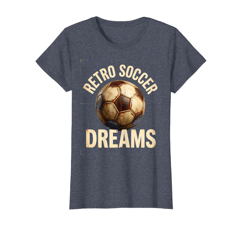 Soccer Dreams Soccer Ball T-Shirt - Fun Novelty Design Men Women - T-Shirt, Sweatshirt, Hoodie
